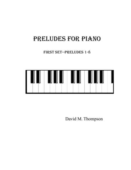 Preludes for Piano--First Set