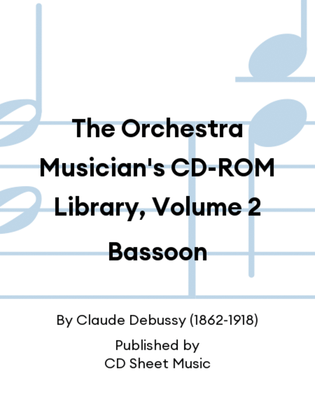 The Orchestra Musician's CD-ROM Library, Volume 2 Bassoon