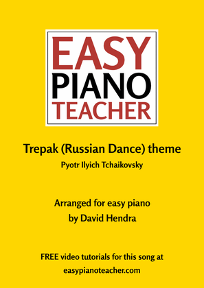 Trepak (Russian Dance) theme by Tchaikovsky (EASY PIANO with FREE VIDEO TUTORIALS!)