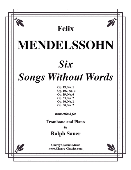 Six Songs Without Words for Trombone and Piano