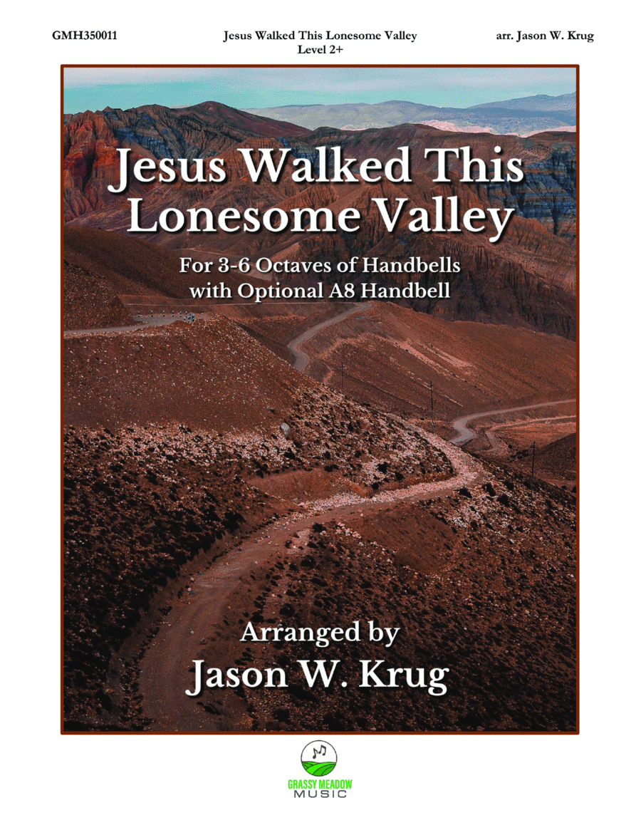 Jesus Walked This Lonesome Valley (for 3-6 octave handbell ensemble) (site license) image number null
