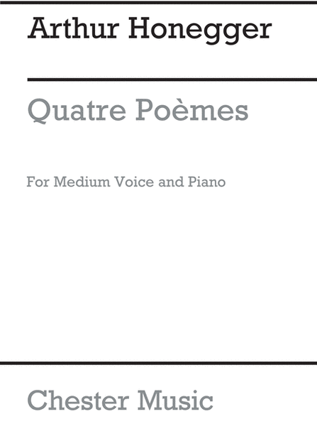 Quatre Poemes for Medium Voice and Piano