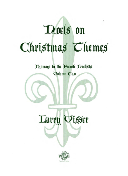 Noels on Christmas Themes, Volume 2