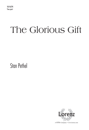 The Glorious Gift