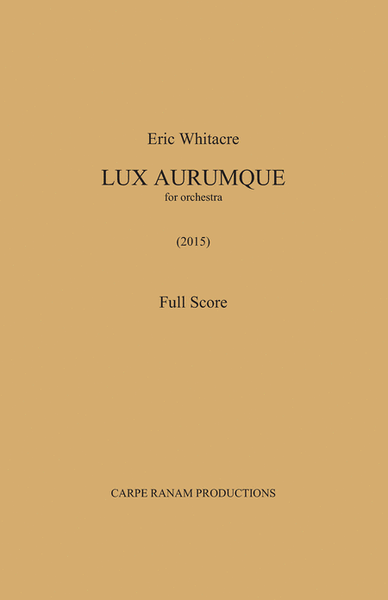 Lux Aurumque - Full Orchestra