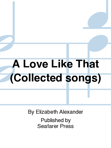 A Love Like That (Collected songs)