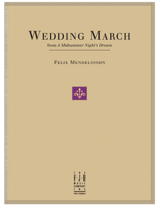 Wedding March (from A Midsummer Night's Dream)