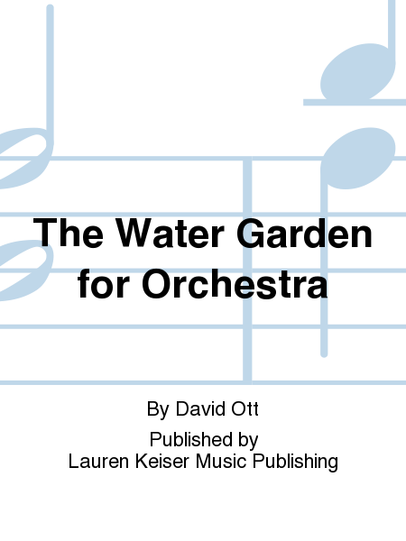 The Water Garden for Orchestra