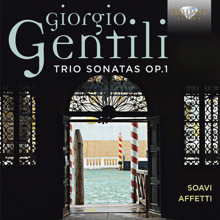Giorgio Gentili: Trio Sonatas, Op. 1