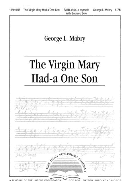 The Virgin Mary Had-a One Son