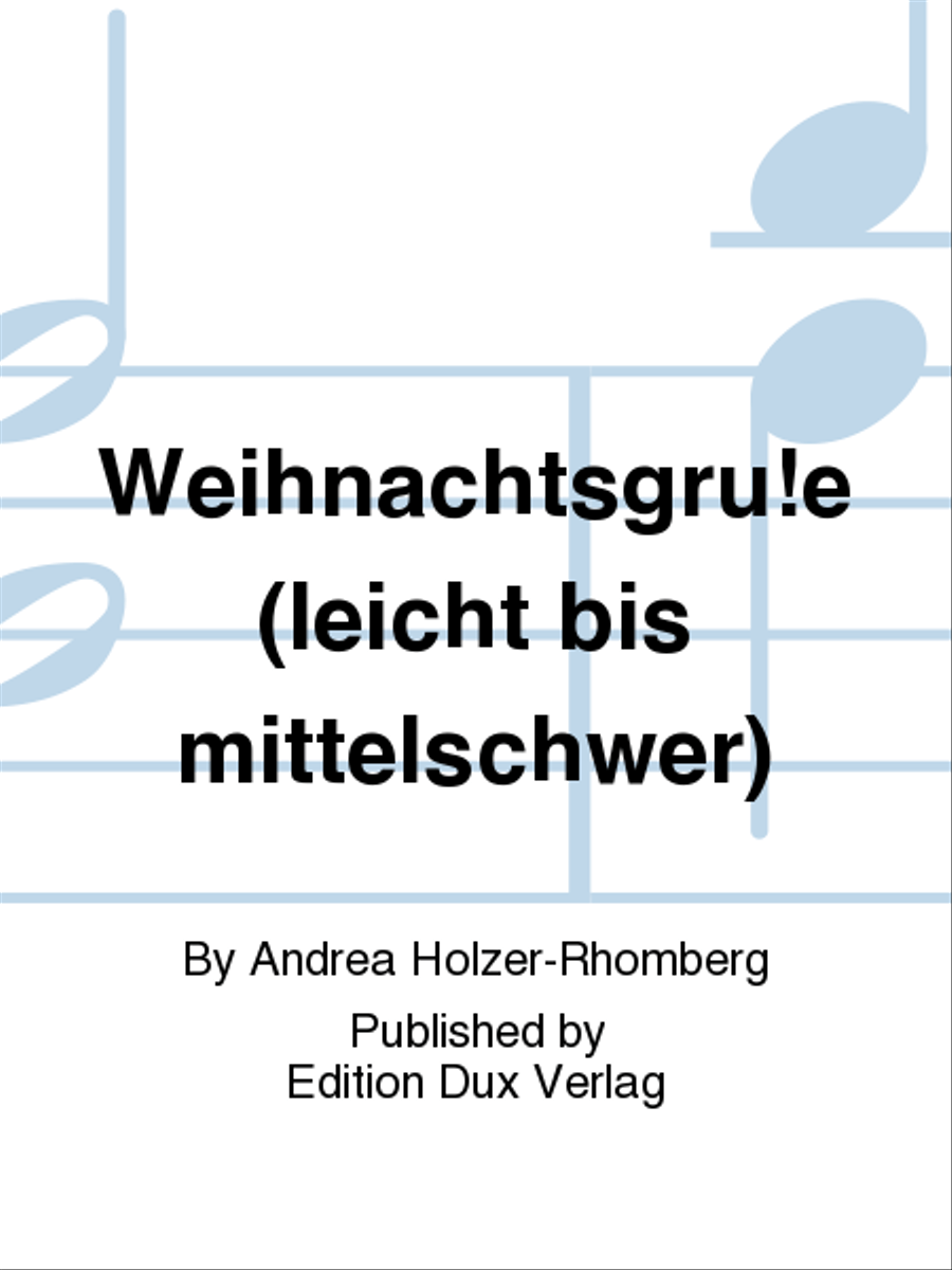 Weihnachtsgru!e (leicht bis mittelschwer)