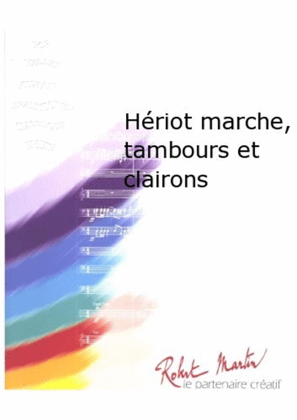 Heriot Marche, Tambours et Clairons