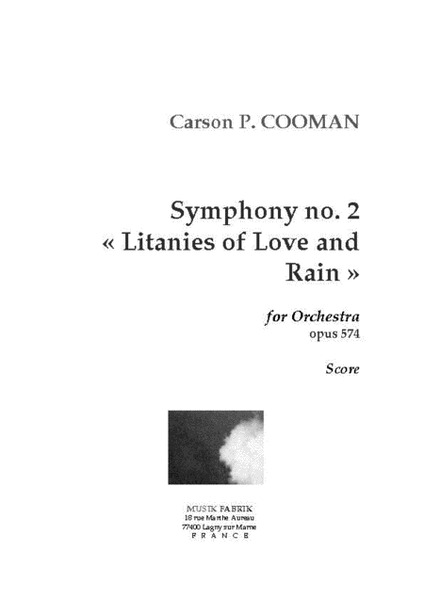 Symphony no 2 "Litanies of Love and Rain"