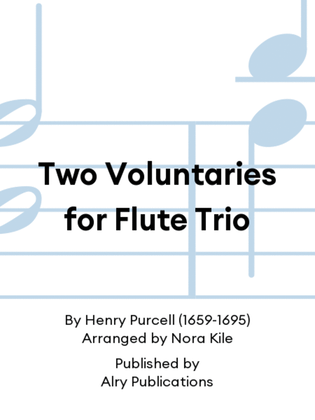Two Voluntaries for Flute Trio