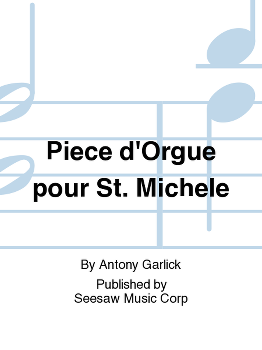 Piece d'Orgue pour St. Michele