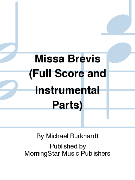 Missa Brevis (Full Score and Instrumental Parts)