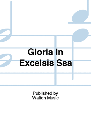 Gloria In Excelsis Ssa