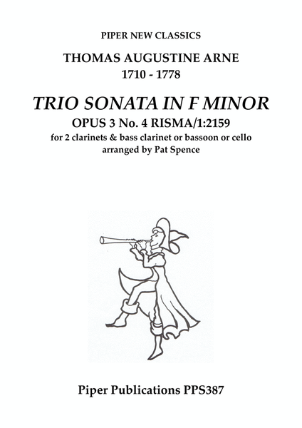 T.A. ARNE: TRIO SONATA IN F MINOR OPUS 3 No. 4 for 2 clarinets & bass clarinet or bassoon or cello