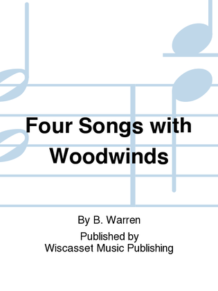 Four Songs with Woodwinds