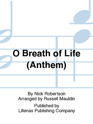 O Breath of Life (Anthem)