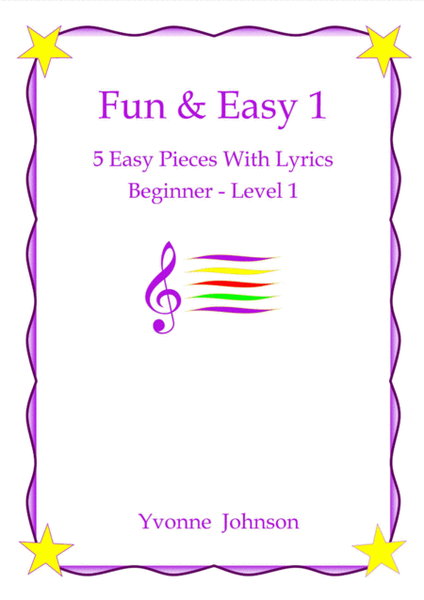 Fun & Easy - 5 Easy Piano Pieces With Lyrics Beginner - Level 1 image number null