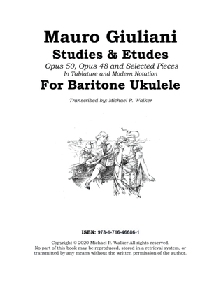 Mauro Giuliani Studies & Etudes Opus 50, Opus 48 and Selected Pieces In Tablature and Modern Notati
