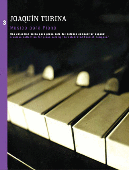 Joaquin Turina: Musica Para Piano Volume 3