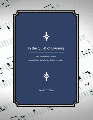 Book cover for In the Quiet of Evening - original piano solo prelude