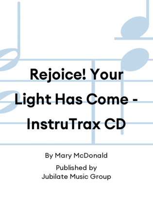 Book cover for Rejoice! Your Light Has Come - InstruTrax CD