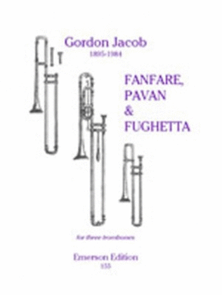 Fanfare, Pavane and Fughetta