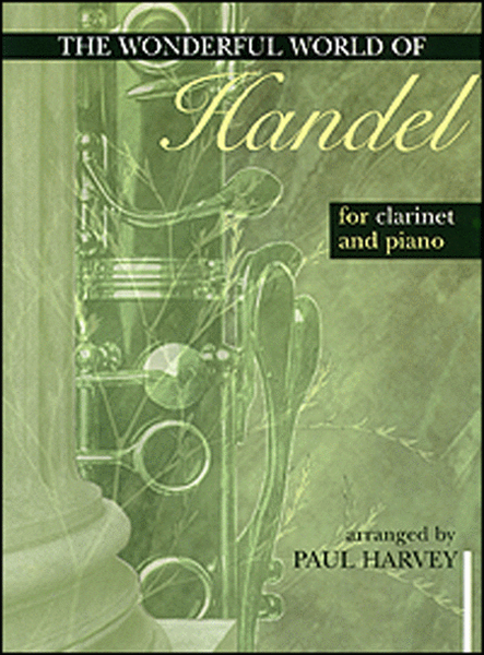 The Wonderful World for Clarinet and Piano - Handel
