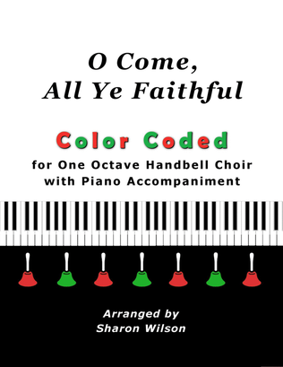 Book cover for O Come, All Ye Faithful (for One Octave Handbell Choir with Piano accompaniment)