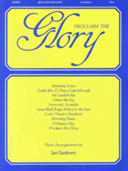 Proclaim the Glory of the Lord - Piano