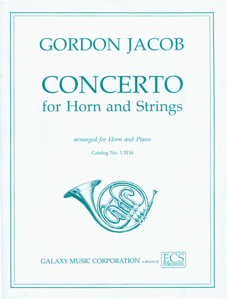 Gordon Jacob: Concerto for Horn and Strings