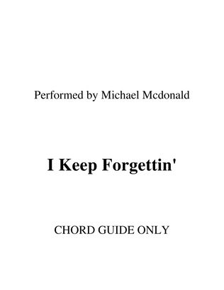 Book cover for I Keep Forgettin' (every Time You're Near)