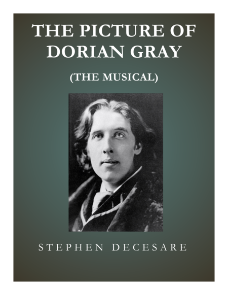 The Picture Of Dorian Gray: the musical (Piano/Vocal Score) - part 1