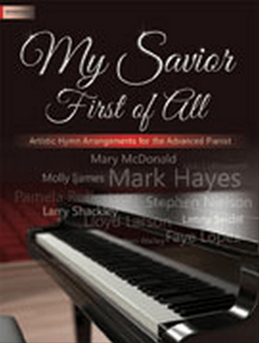 My Savior First of All Piano Solo scores gallery preview page 1