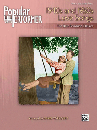Book cover for Popular Performer -- 1940s and 1950s Love Songs