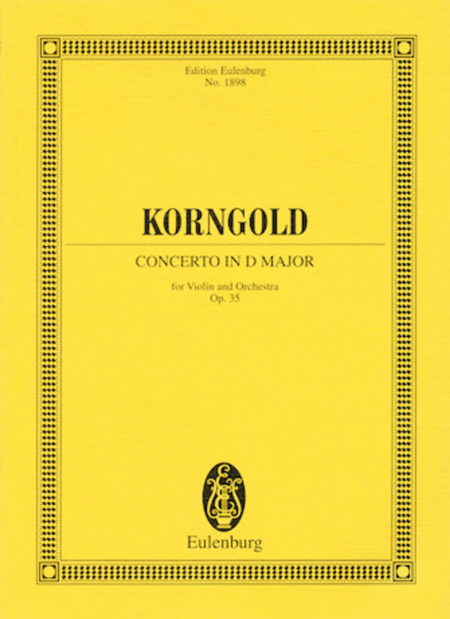 Erich Korngold: 
Concerto in D Major, Op. 35