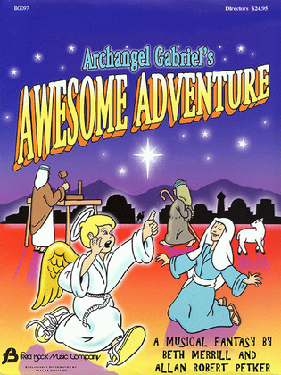 Book cover for Archangel Gabriel's Awesome Adventure (Sacred Musical)