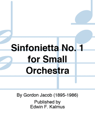 Sinfonietta No. 1 for Small Orchestra