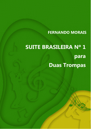 SUITE BRASILEIRA Nº1 PARA DUAS TROMPAS