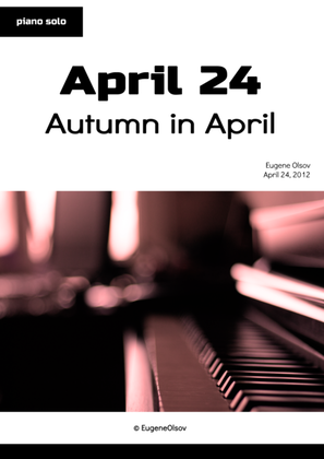 April 24 (Autumn in April)