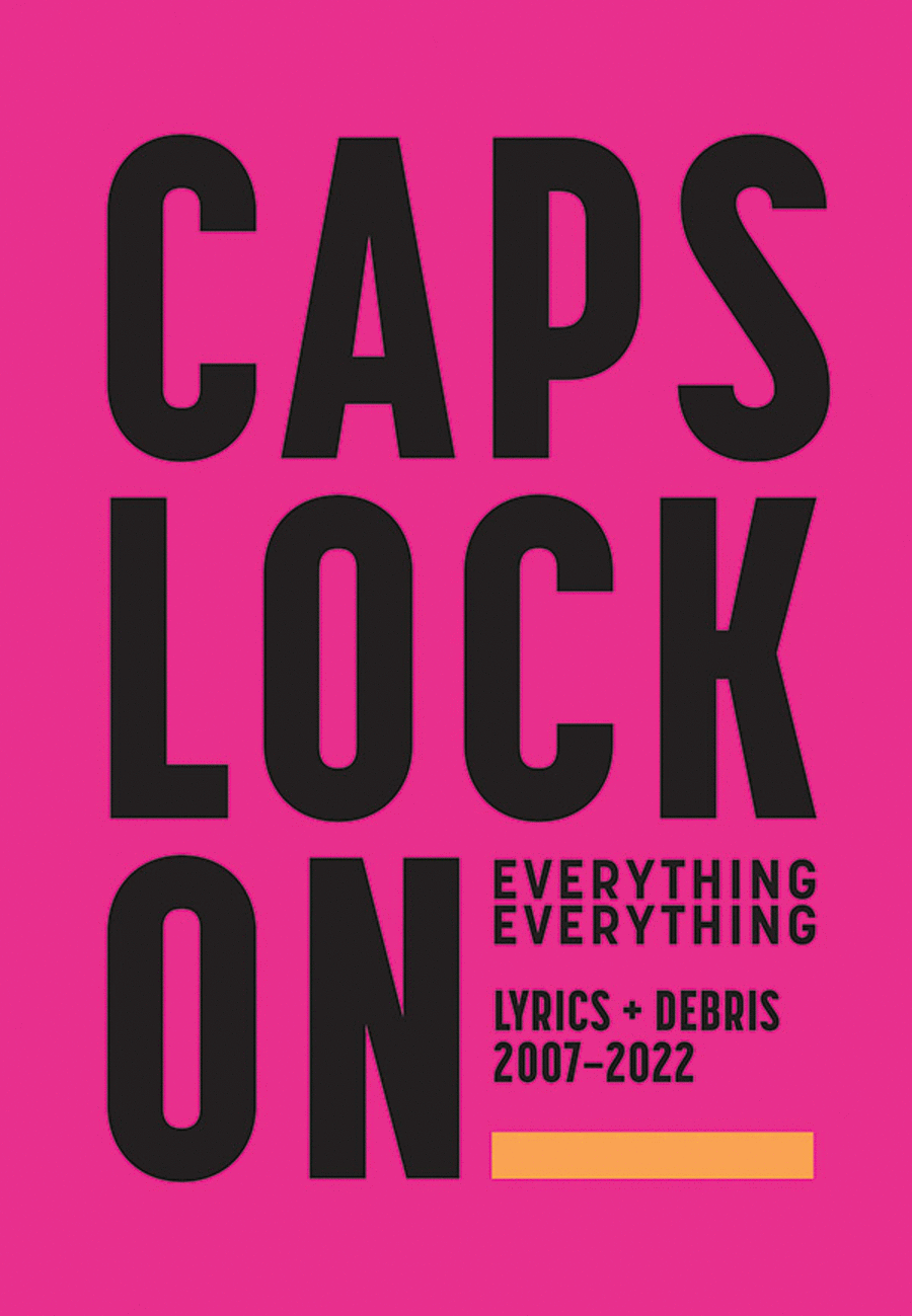 CAPS LOCK ON -- Lyrics + Debris 2007-2022