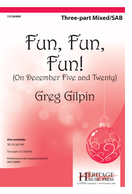 Fun, Fun, Fun! (On December Five and Twenty)