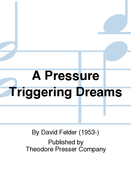 A Pressure Triggering Dreams