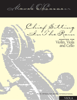 Book cover for Chief Sitting In The Rain (viola part - vln, vla, cel)