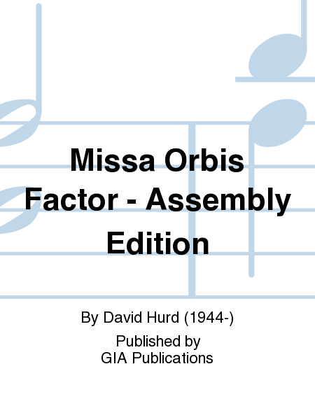 Missa Orbis Factor - Assembly Edition