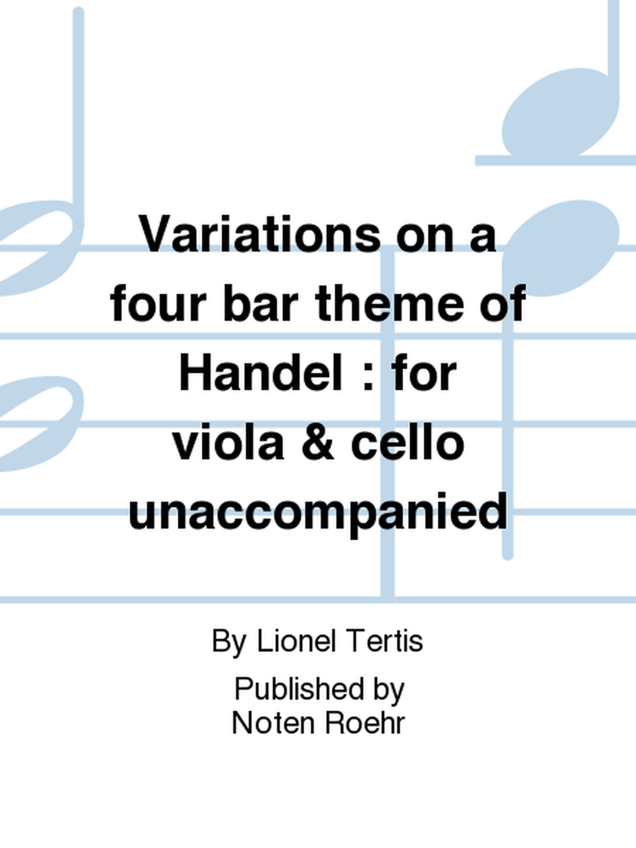 Variations on a four bar theme of Handel