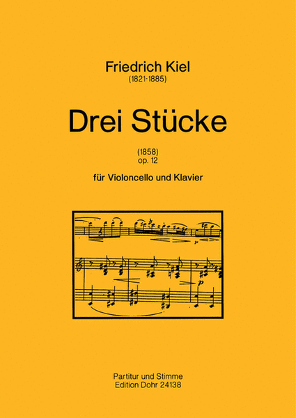 Drei Stücke für Violoncello und Klavier op. 12 (1858)